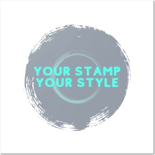 Your stamp Your style Posters and Art